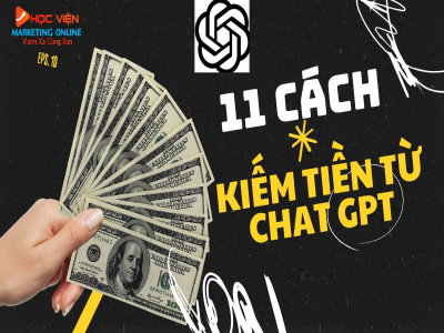 11 cách kiếm tiền từ ChatGPT hiệu quả mà đơn giản 2025 11 cách kiếm tiền từ ChatGPT hiệu quả mà đơn giản 2025