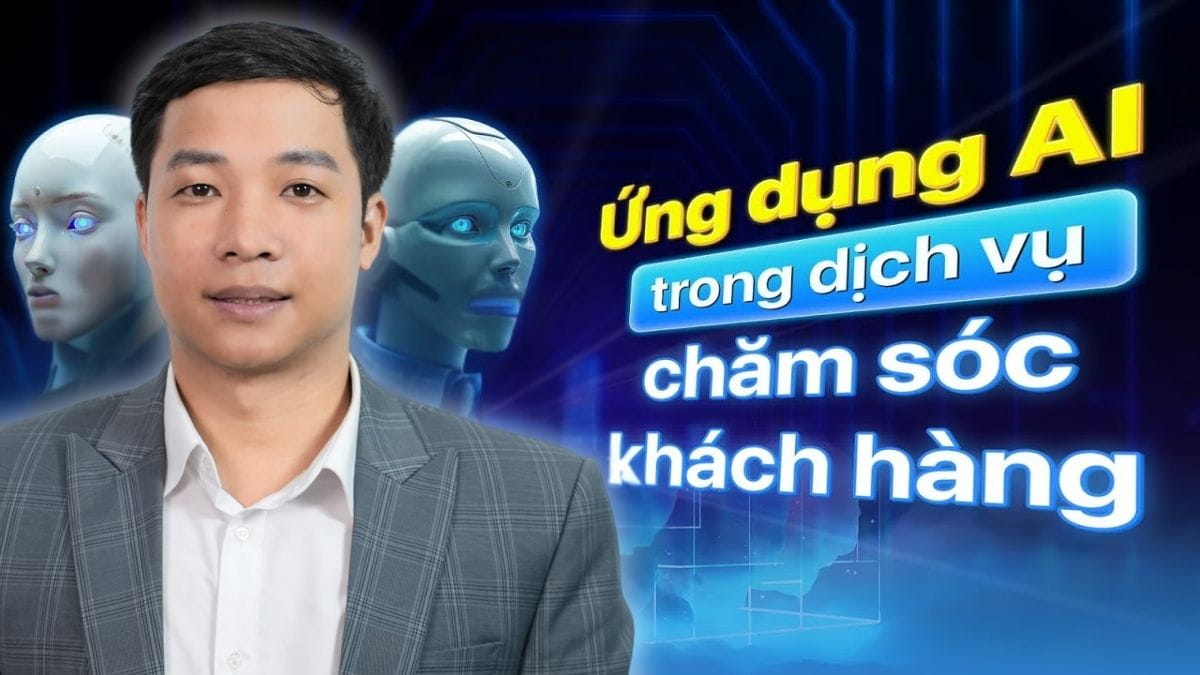 7 Cách Ứng Dụng AI Trong Chăm Sóc Khách Hàng Hiệu Quả