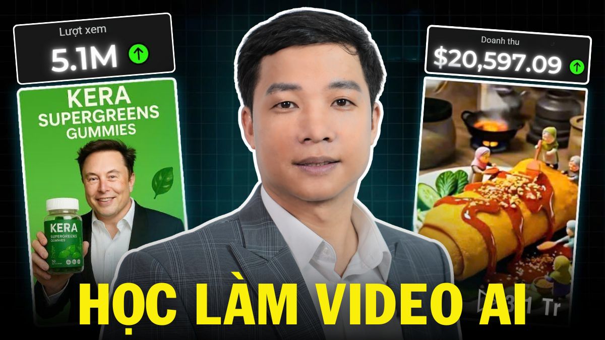 Học Làm Video AI Từ Cơ Bản Đến Nâng Cao- HVMO