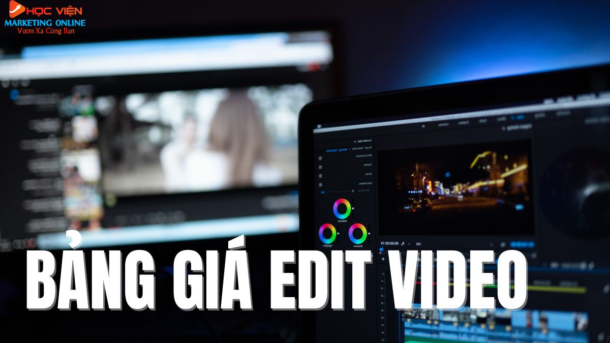 Bảng Giá Edit Video Giá Rẻ, Chuyên Nghiệp