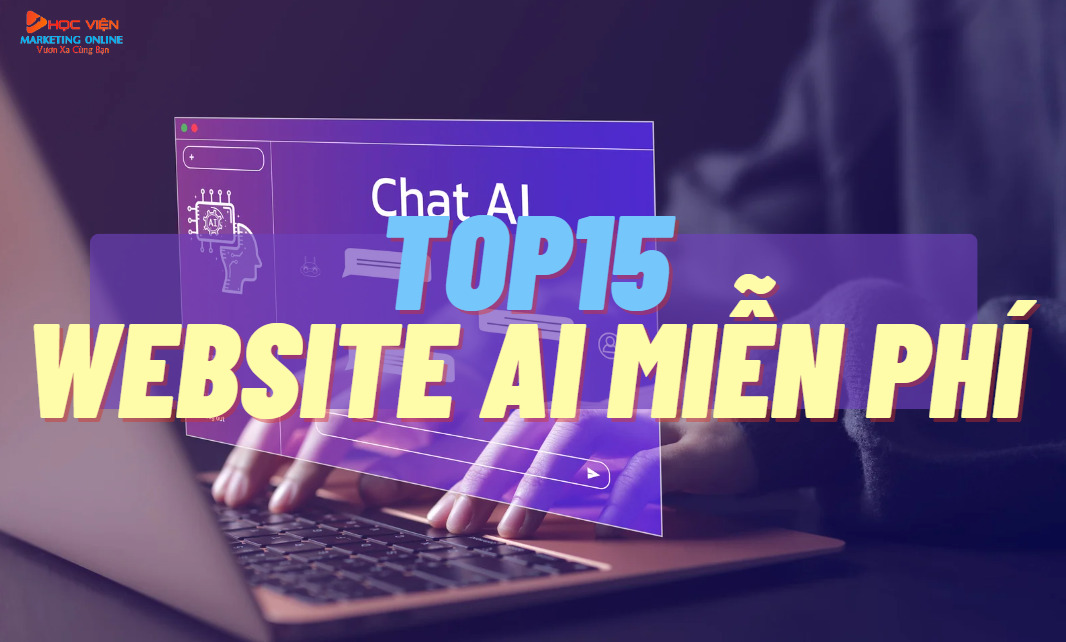 Top 15+ các trang web AI miễn phí, tốt nhất hàng đầu hiện nay