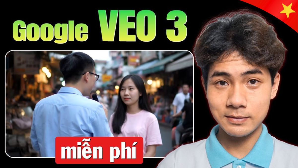 [Cập nhật] Google Veo 3 sử dụng được trực tiếp tại Việt Nam không cần VPN
