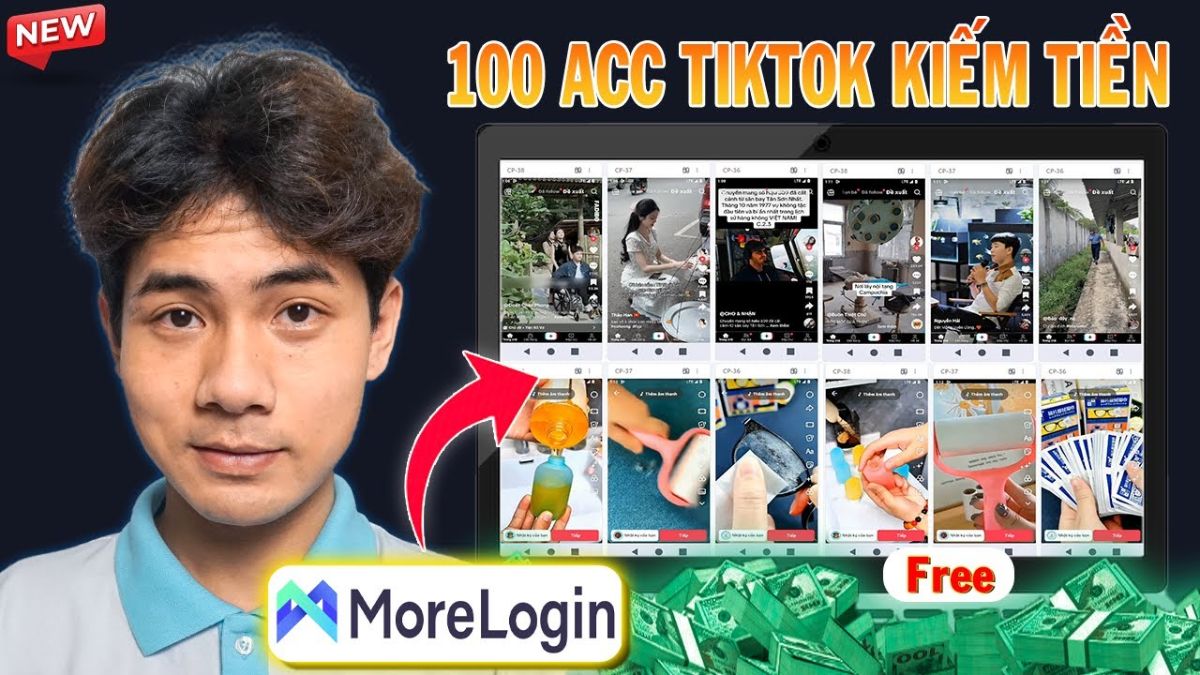 MoreLogin- Hướng dẫn nuôi và đồng bộ 100 tài khoản kiếm tiền online