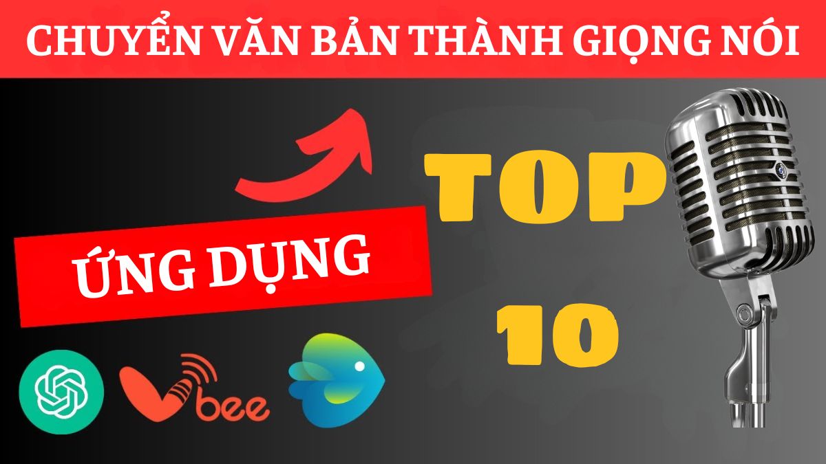 Top 10 ứng dụng chuyển văn bản thành giọng nói tiếng Việt miễn phí