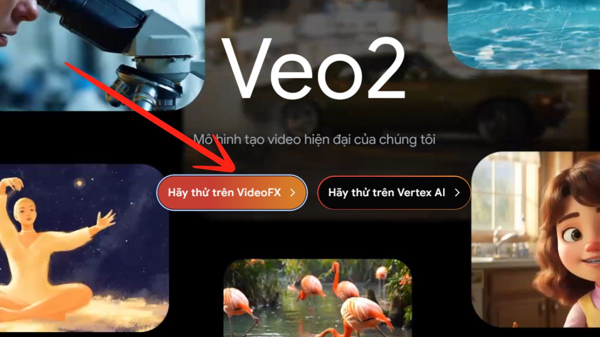 Công cụ tạo video bằng AI từ văn bản miễn phí- Hướng dẫn sử dụng Veo 2 bước 1