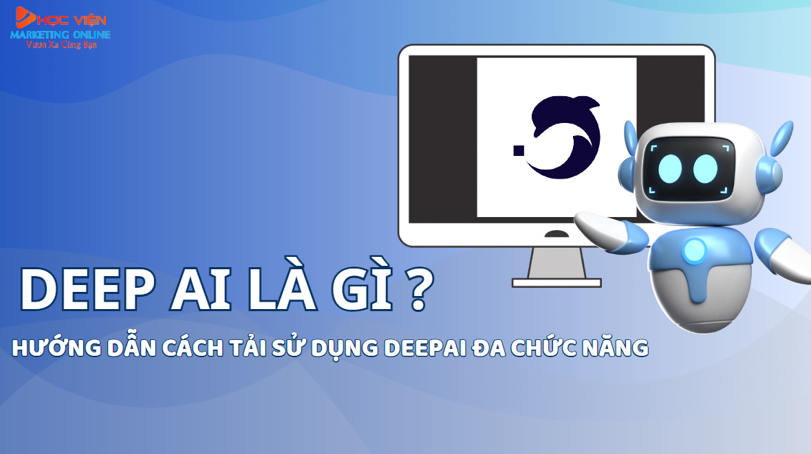 DeepAI là gì? Hướng dẫn cách tải và sử dụng DeepAI đa chức năng