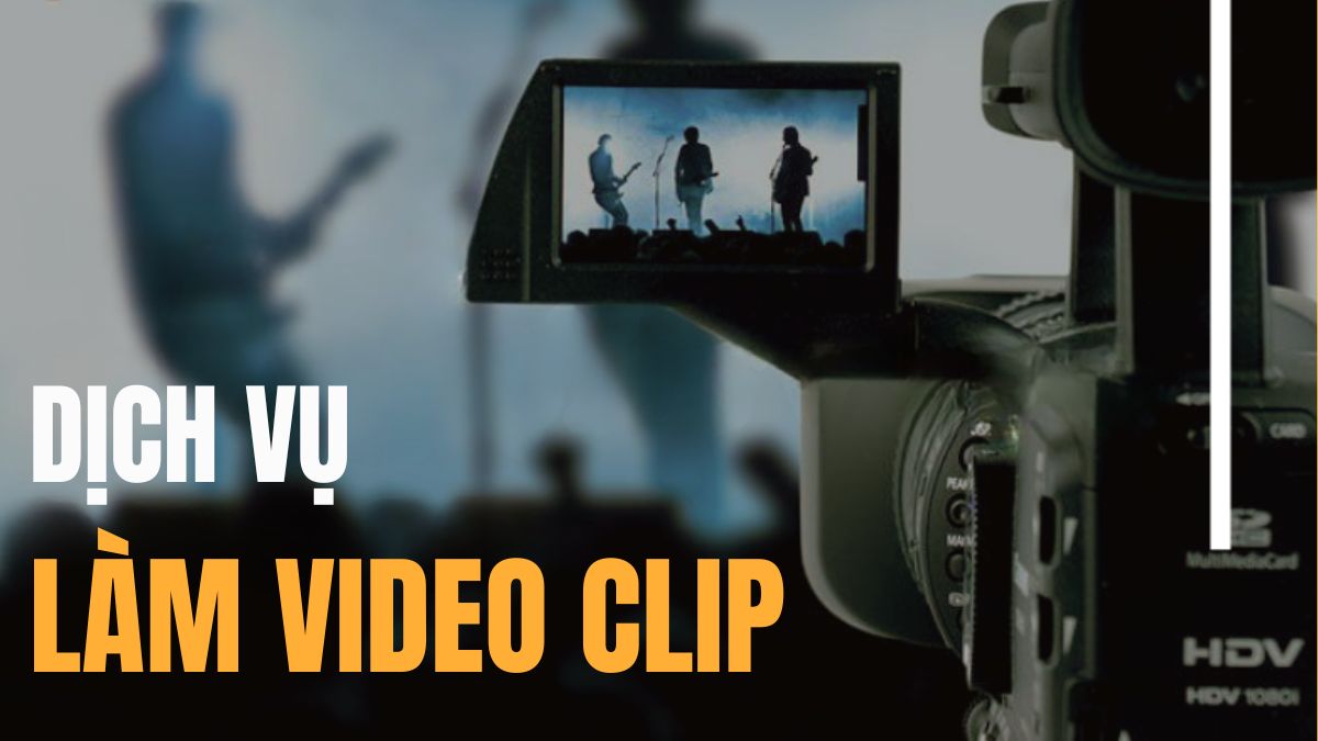 Dịch Vụ Làm Video Clip Theo Yêu Cầu Chuyên Nghiệp Tại Hà Nội