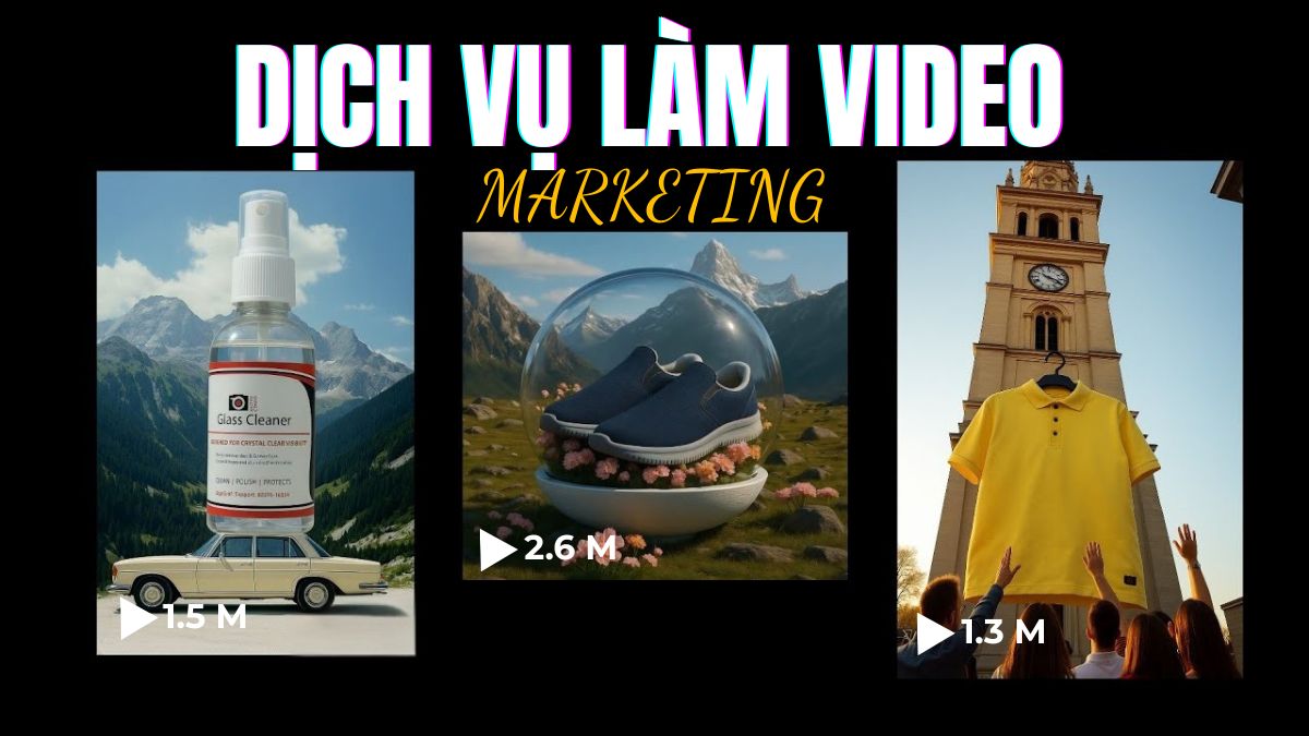 Dịch Vụ Làm Video Marketing Chuyên Nghiệp, Trọn Gói