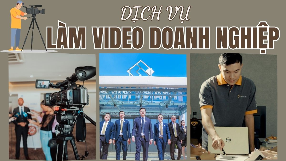 Dịch Vụ Quay Dựng Video Doanh Nghiệp- Giải Pháp Nâng Tầm Thương Hiệu