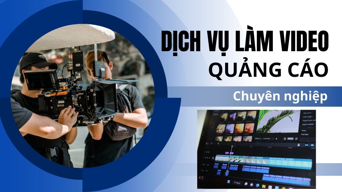 Dịch Vụ Sản Xuất Video Quảng Cáo Là Gì?