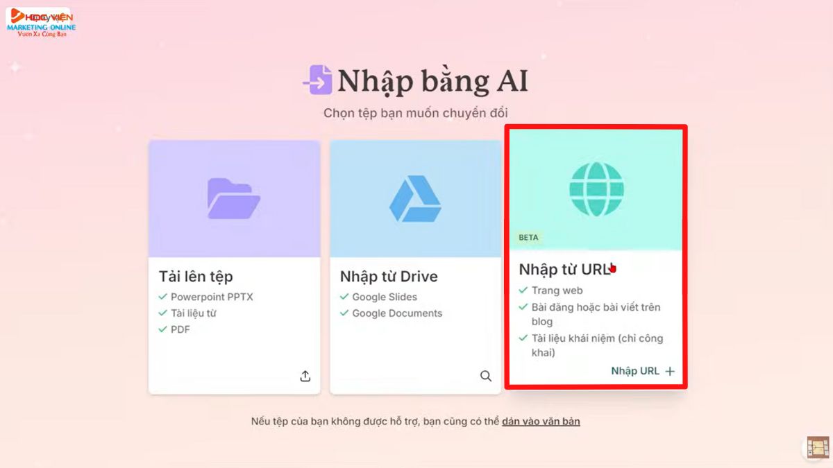 Hướng dẫn cách sử dụng Gamma tạo bài thuyết trình PowerPoint- Phương pháp Nhập tệp hoặc URL bước 2.4
