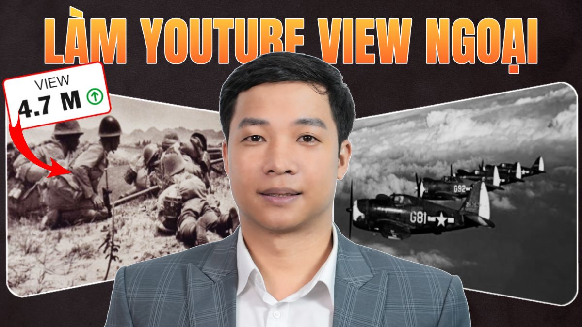 Khóa Học Làm YouTube View Ngoại Tại TP HCM Hàng Đầu Việt Nam