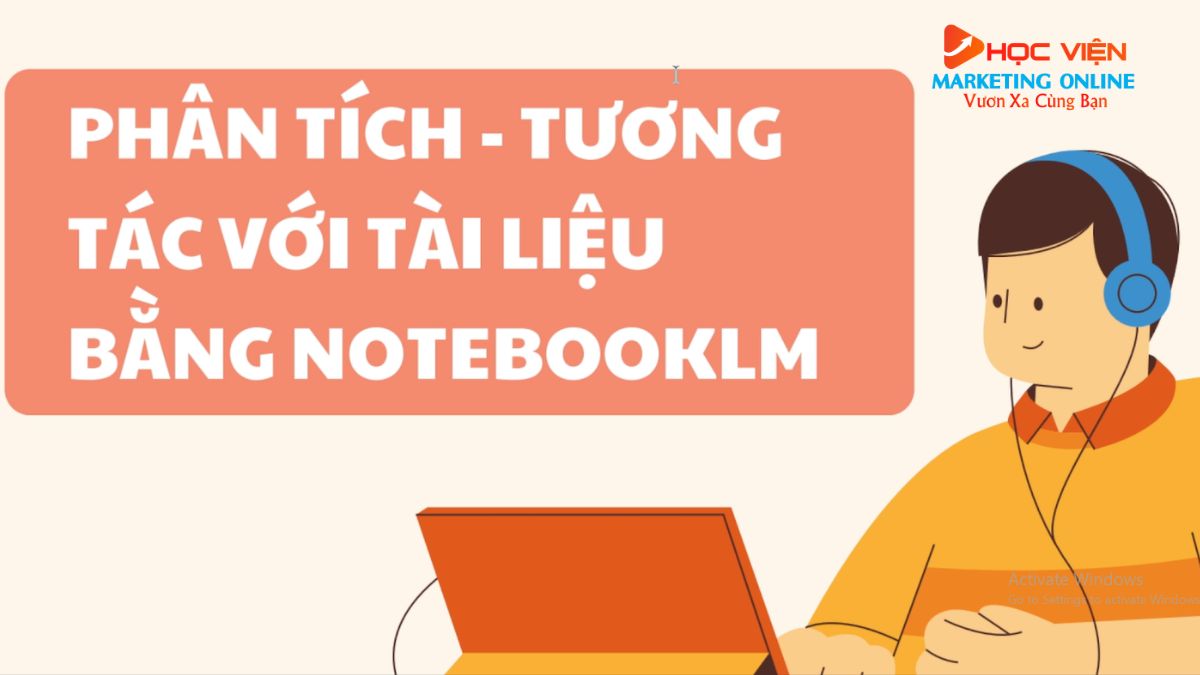Phần 7: Phân Tích Và Tương Tác Tài Liệu Bằng NotebookLM- Giới thiệu chung