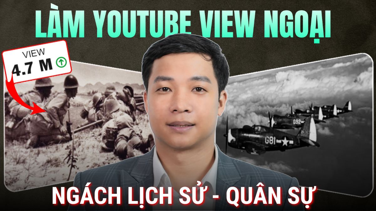 Làm Youtube View Ngoại Không Lộ Mặt Ngách Lịch Sử Quân Sự Bằng AI