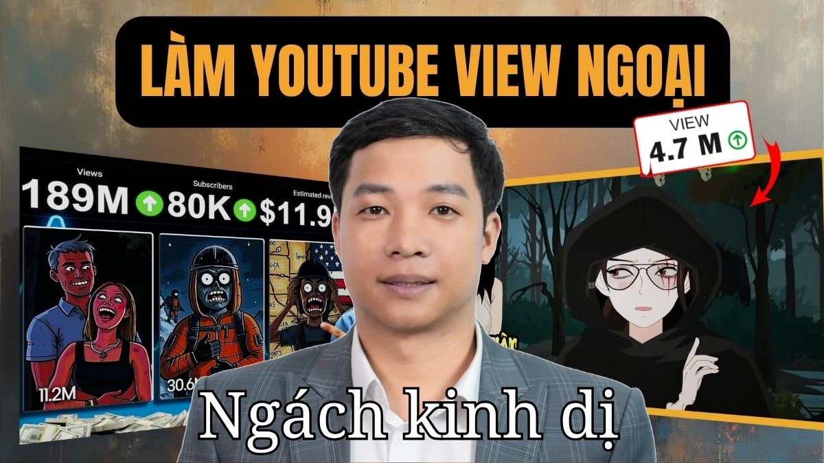 Làm Youtube View Ngoại Không Lộ Mặt Ngách Kinh Dị Bằng AI