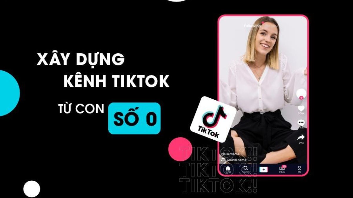 Giáo trình học phần đào tạo Tiktok thực chiến từ con số 0