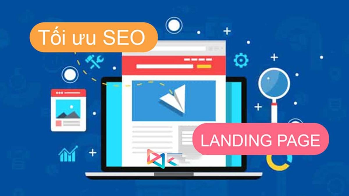 Lưu Ý Khi Thiết Kế Landing Page- Tối ưu SEO và kỹ thuật
