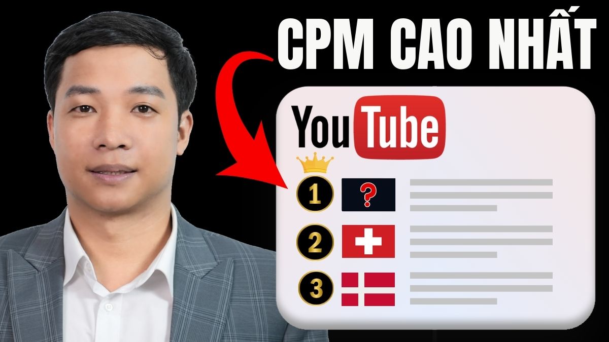 Top 7 quốc gia có CPM Youtube cao nhất hiện nay