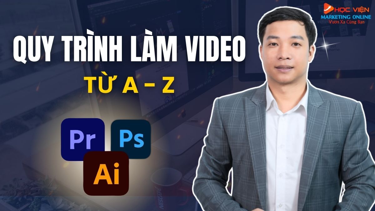 Quy Trình Làm Video Chuyên Nghiệp 4 Bước Chi Tiết