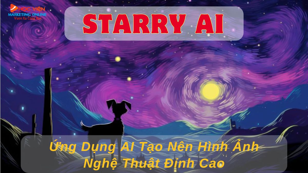 Starry AI là gì? Cách sử dụng Starry AI trên điện thoại và máy tính