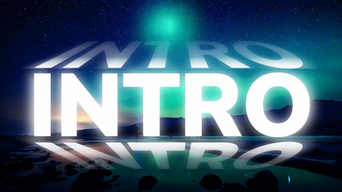 Video intro là gì?