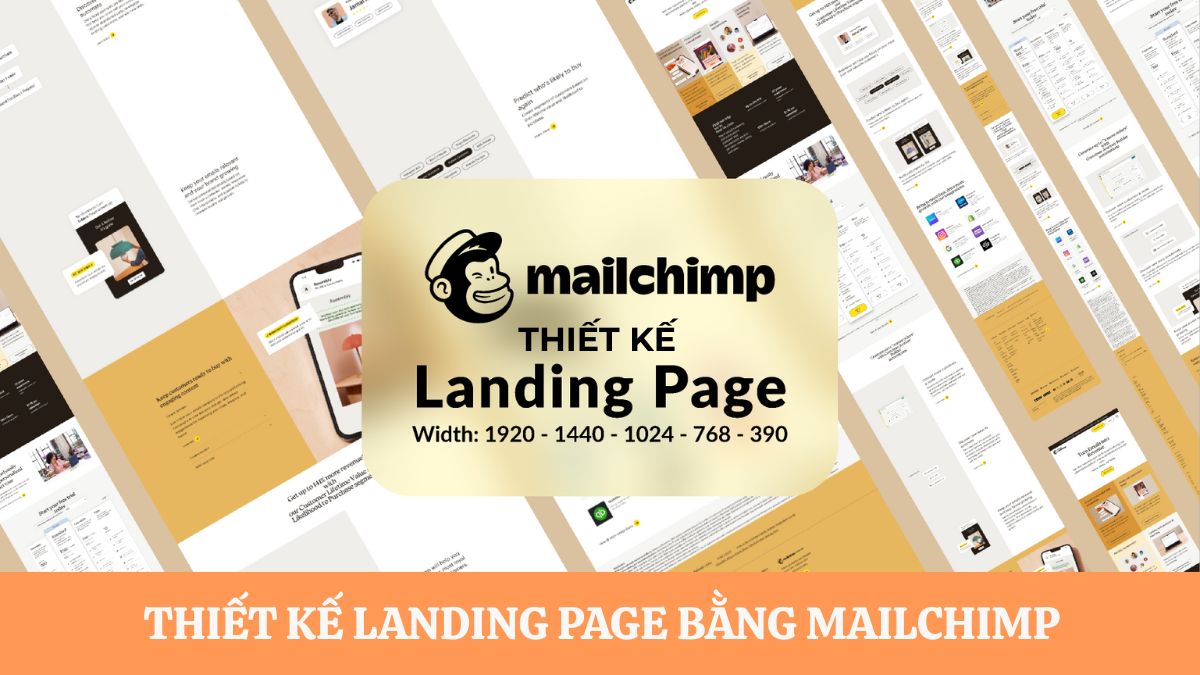 Hướng Dẫn Cách Thiết kế Landing Page Bằng Mailchimp từ A- Z